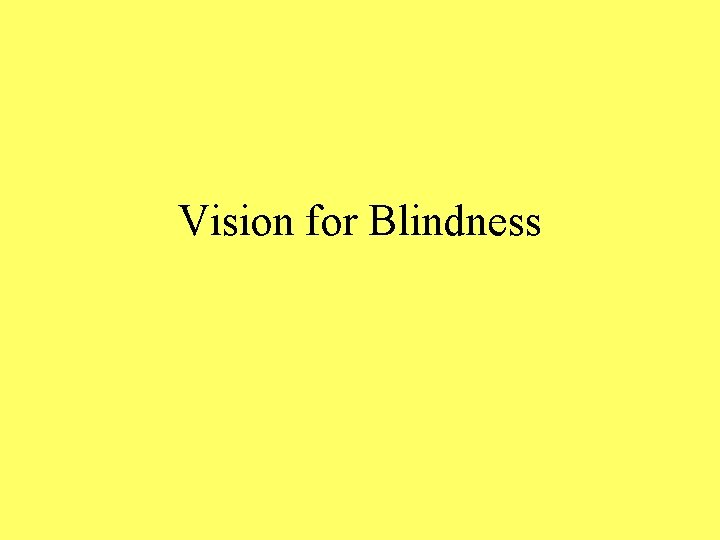 Vision for Blindness 