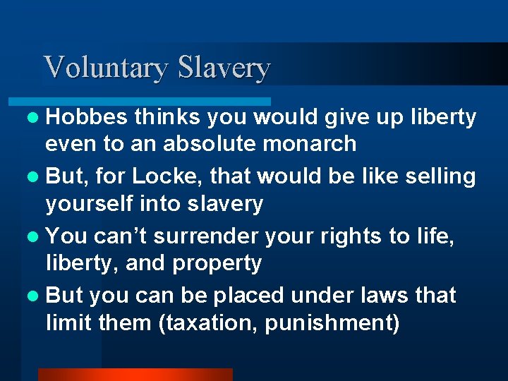 Voluntary Slavery l Hobbes thinks you would give up liberty even to an absolute