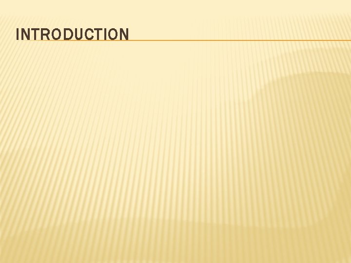 INTRODUCTION 
