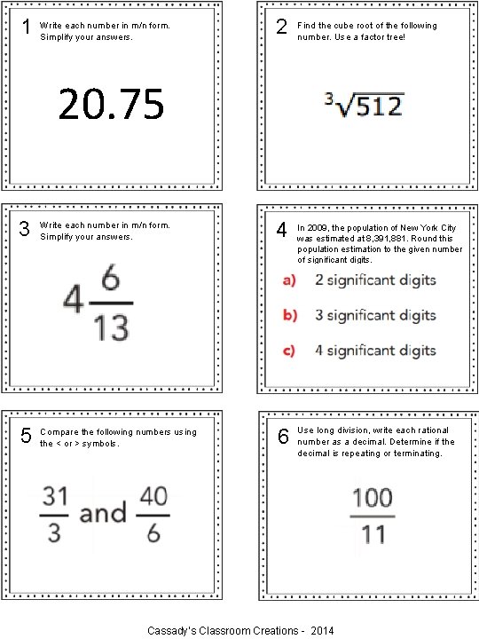 1 Write each number in m/n form. Simplify your answers. 2 Find the cube