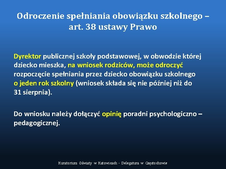 Odroczenie spełniania obowiązku szkolnego – art. 38 ustawy Prawo Dyrektor publicznej szkoły podstawowej, w