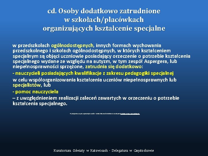 cd. Osoby dodatkowo zatrudnione w szkołach/placówkach organizujących kształcenie specjalne w przedszkolach ogólnodostępnych, innych formach