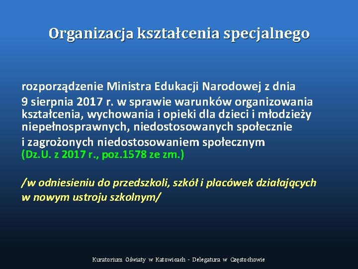 Organizacja kształcenia specjalnego rozporządzenie Ministra Edukacji Narodowej z dnia 9 sierpnia 2017 r. w