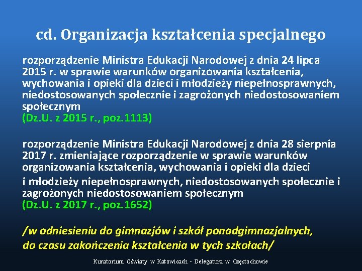 cd. Organizacja kształcenia specjalnego rozporządzenie Ministra Edukacji Narodowej z dnia 24 lipca 2015 r.