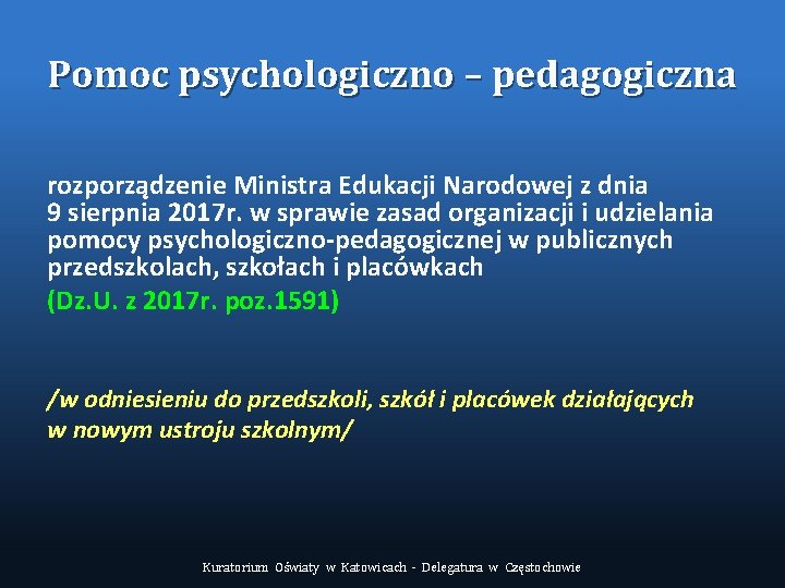 Pomoc psychologiczno – pedagogiczna rozporządzenie Ministra Edukacji Narodowej z dnia 9 sierpnia 2017 r.