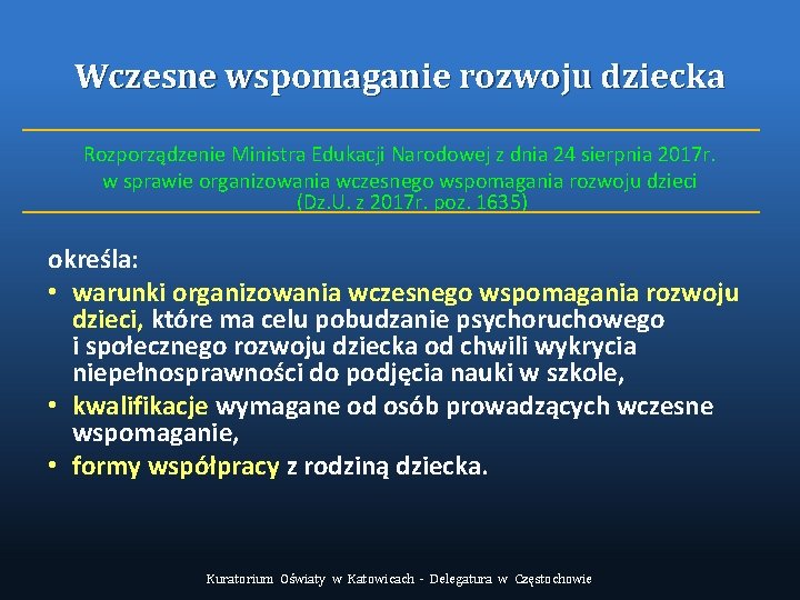 Wczesne wspomaganie rozwoju dziecka Rozporządzenie Ministra Edukacji Narodowej z dnia 24 sierpnia 2017 r.