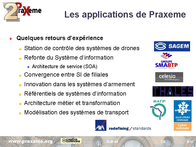 Les applications de Praxeme Quelques retours d’expérience Station de contrôle des systèmes de drones