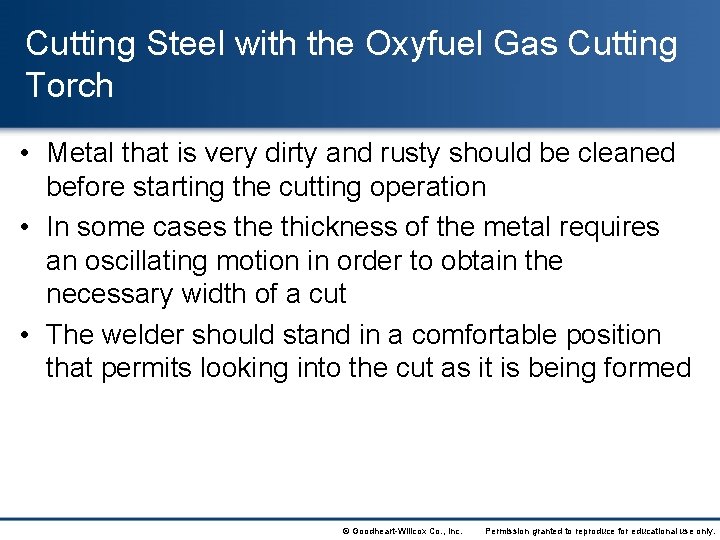 Cutting Steel with the Oxyfuel Gas Cutting Torch • Metal that is very dirty