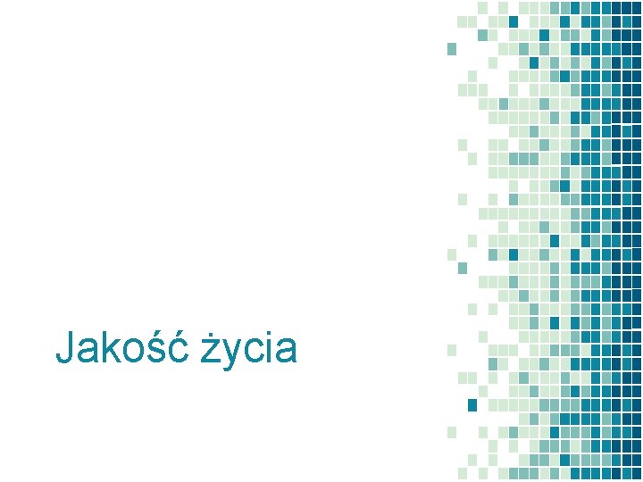 Jakość życia 