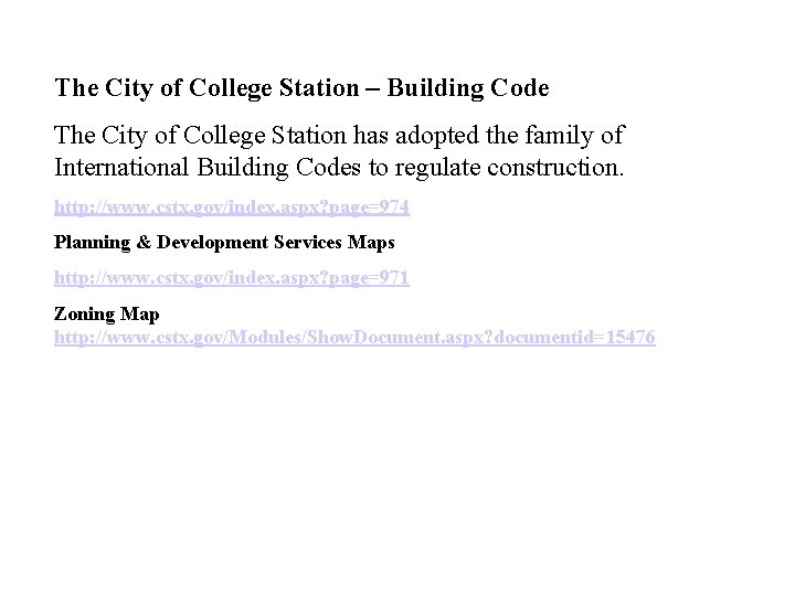 The City of College Station – Building Code The City of College Station has