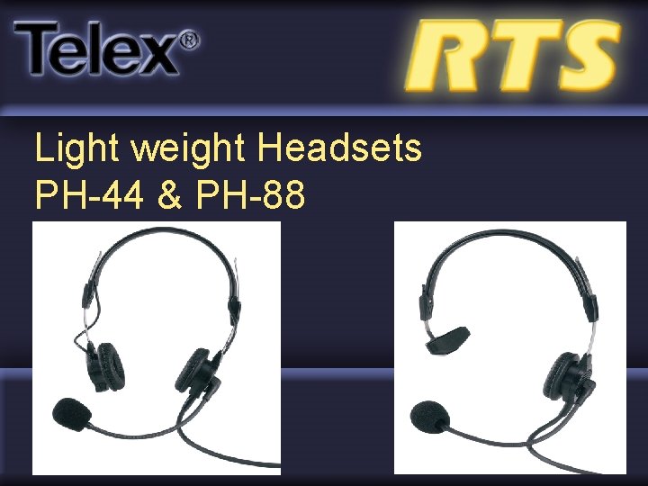 Light weight Headsets PH-44 & PH-88 