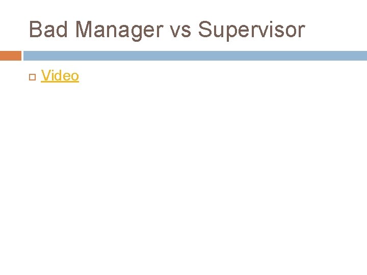 Bad Manager vs Supervisor Video 