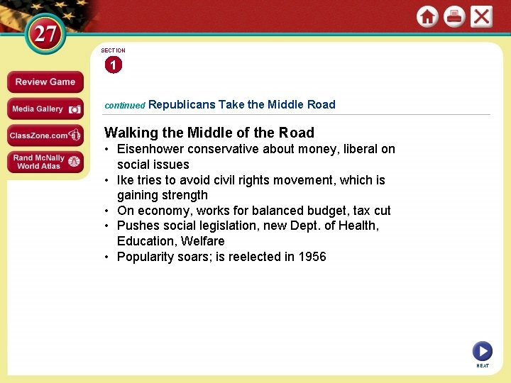 SECTION 1 continued Republicans Take the Middle Road Walking the Middle of the Road