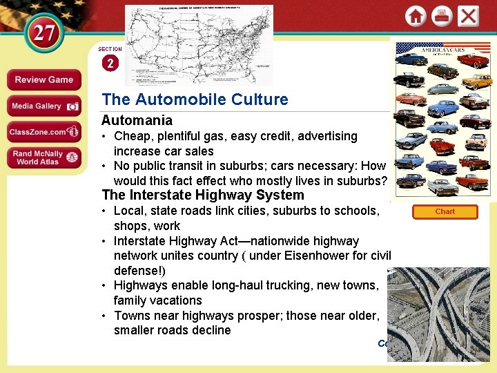 SECTION 2 The Automobile Culture Automania • Cheap, plentiful gas, easy credit, advertising increase