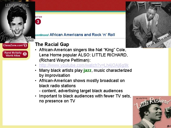 SECTION 3 continued African Americans and Rock ‘n’ Roll The Racial Gap Image •