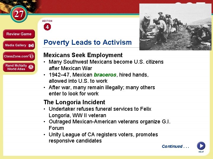 SECTION 4 Poverty Leads to Activism Mexicans Seek Employment • Many Southwest Mexicans become