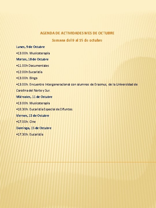 AGENDA DE ACTIVIDADES MES DE OCTUBRE Semana del 9 al 15 de octubre Lunes,