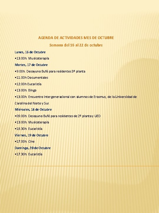 AGENDA DE ACTIVIDADES MES DE OCTUBRE Semana del 16 al 22 de octubre Lunes,