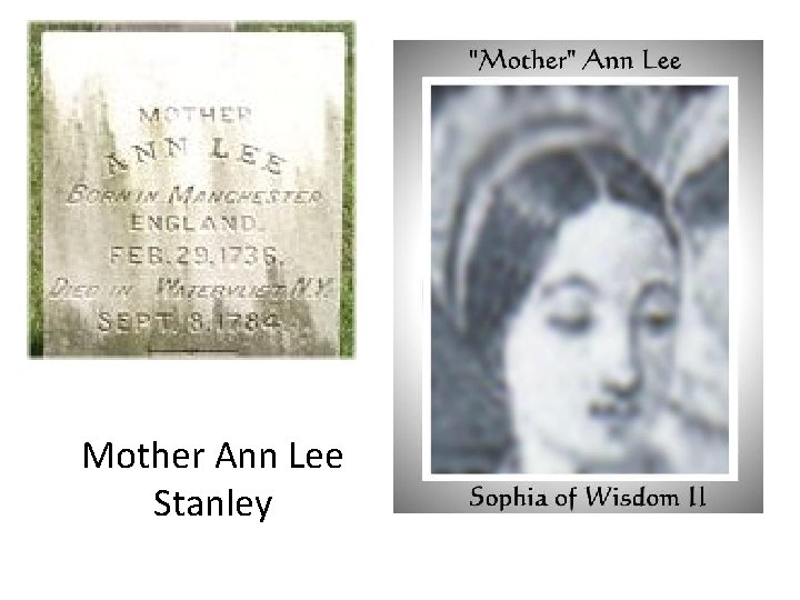 Mother Ann Lee Stanley 