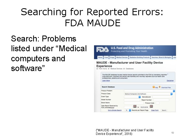 Searching for Reported Errors: FDA MAUDE Search: Problems listed under “Medical computers and software”