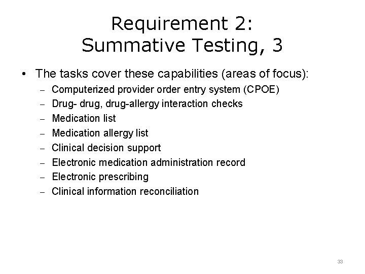 Requirement 2: Summative Testing, 3 • The tasks cover these capabilities (areas of focus):
