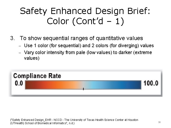 Safety Enhanced Design Brief: Color (Cont’d – 1) 3. To show sequential ranges of