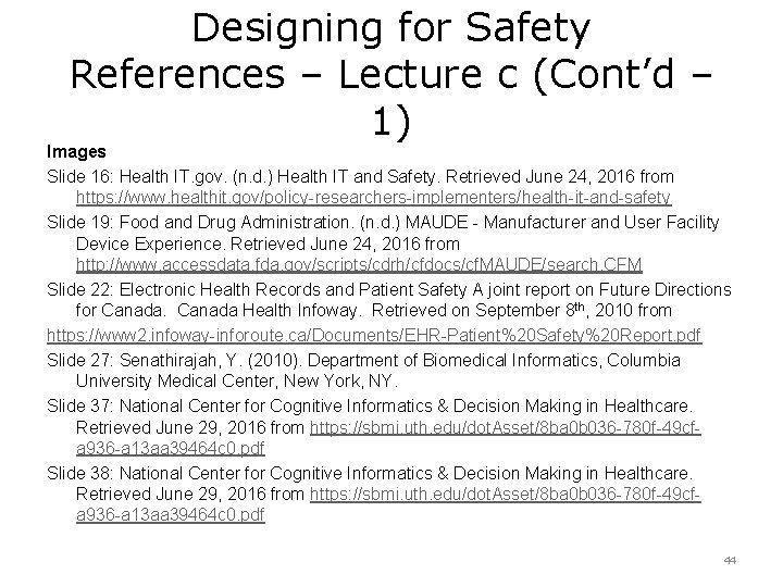Designing for Safety References – Lecture c (Cont’d – 1) Images Slide 16: Health