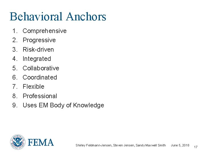 Behavioral Anchors 1. 2. 3. 4. 5. 6. 7. 8. 9. Comprehensive Progressive Risk-driven