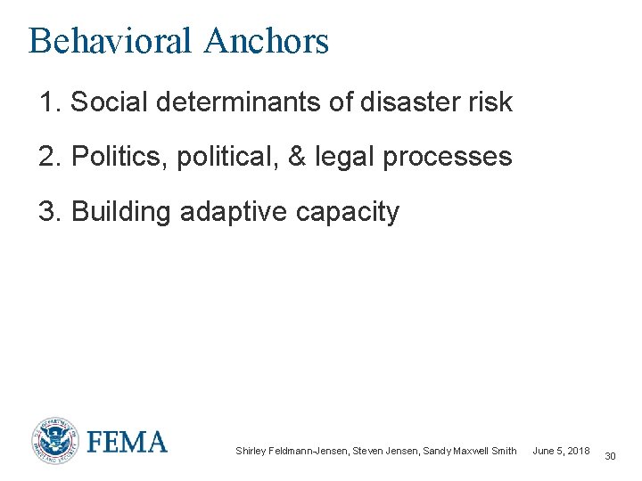 Behavioral Anchors 1. Social determinants of disaster risk 2. Politics, political, & legal processes