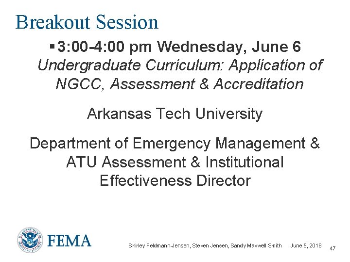 Breakout Session § 3: 00 -4: 00 pm Wednesday, June 6 Undergraduate Curriculum: Application