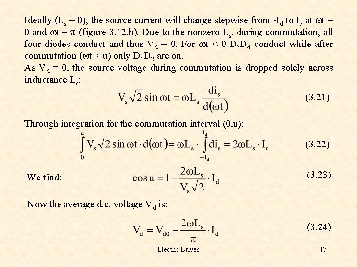 Ideally (Ls = 0), the source current will change stepwise from -Id to Id