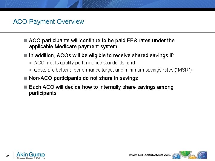 ACO Payment Overview n ACO participants will continue to be paid FFS rates under