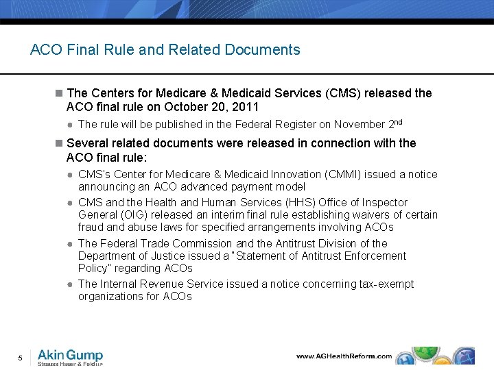 ACO Final Rule and Related Documents n The Centers for Medicare & Medicaid Services