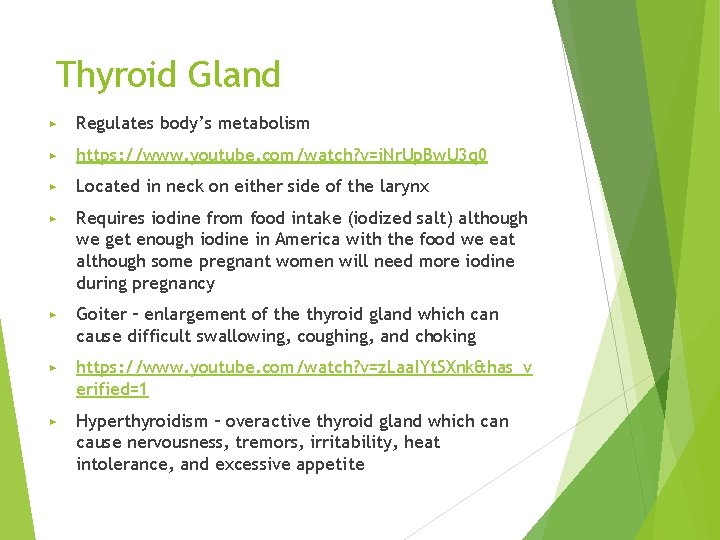 Thyroid Gland ▶ Regulates body’s metabolism ▶ https: //www. youtube. com/watch? v=i. Nr. Up.