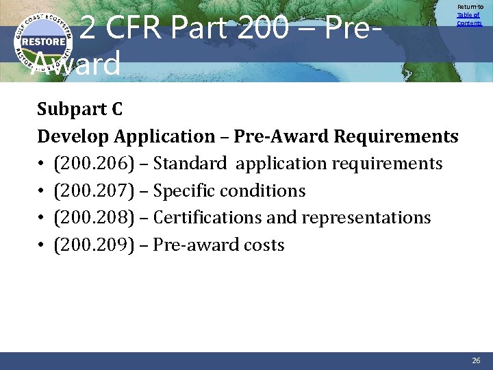 2 CFR Part 200 – Pre. Award Return to Table of Contents Subpart C