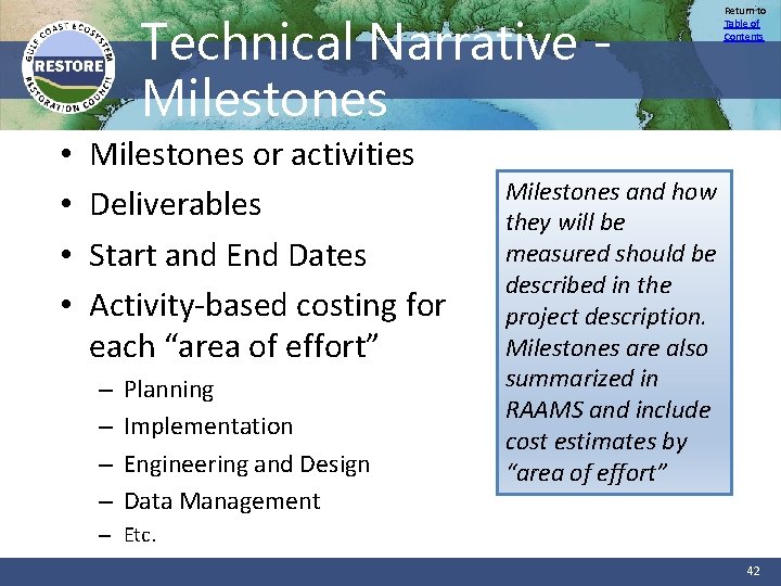 Technical Narrative Milestones • • Milestones or activities Deliverables Start and End Dates Activity-based