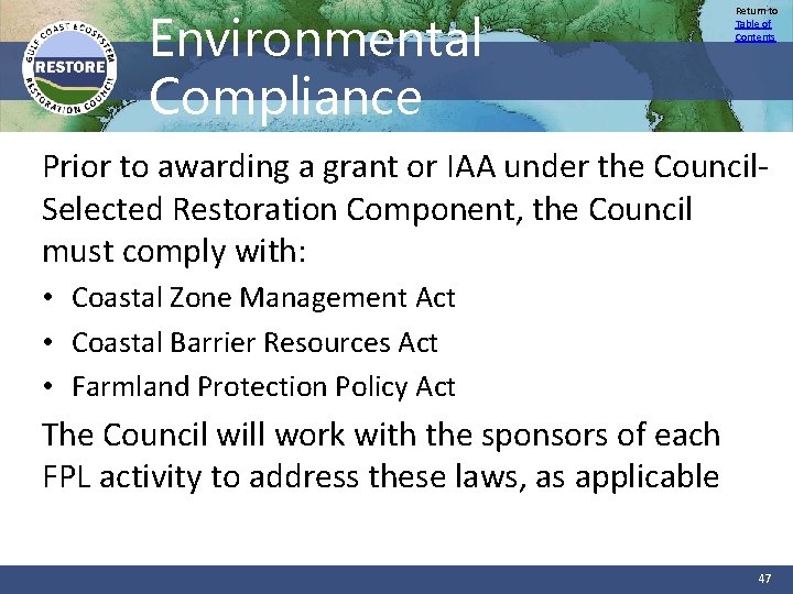 Environmental Compliance Return to Table of Contents Prior to awarding a grant or IAA