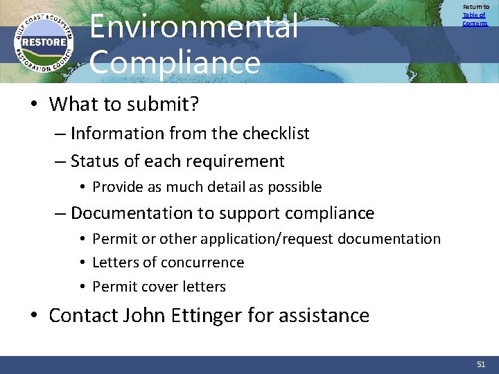 Environmental Compliance Return to Table of Contents • What to submit? – Information from