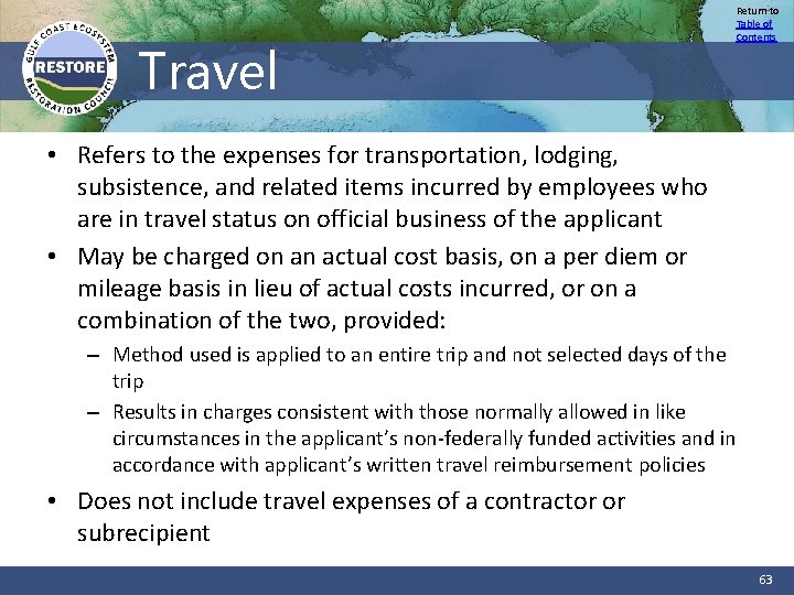 Travel Return to Table of Contents • Refers to the expenses for transportation, lodging,