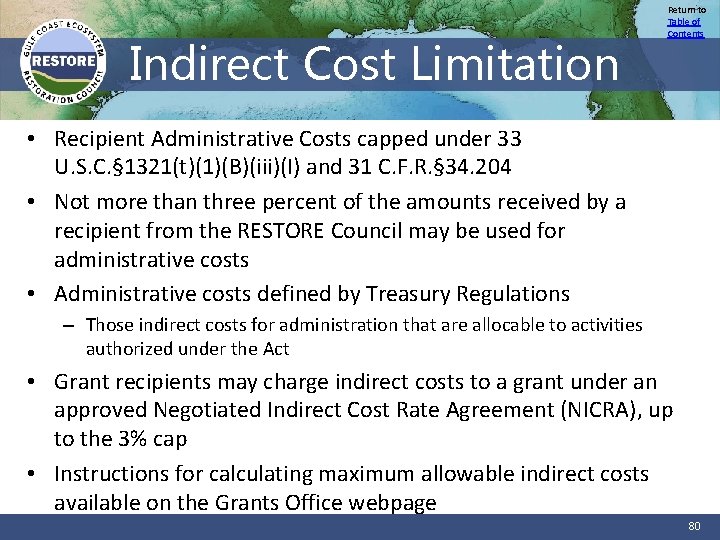 Indirect Cost Limitation Return to Table of Contents • Recipient Administrative Costs capped under