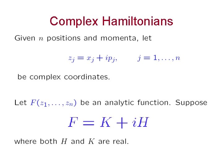 Complex Hamiltonians 