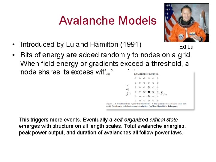 Avalanche Models • Introduced by Lu and Hamilton (1991) Ed Lu • Bits of