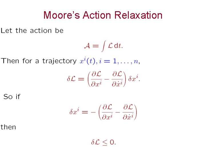 Moore’s Action Relaxation 