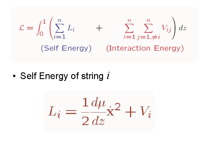  • Self Energy of string i 