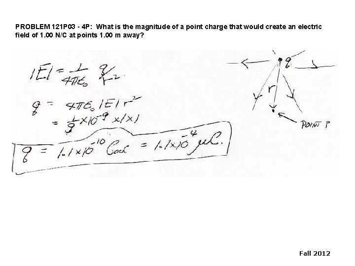 PROBLEM 121 P 03 - 4 P: What is the magnitude of a point