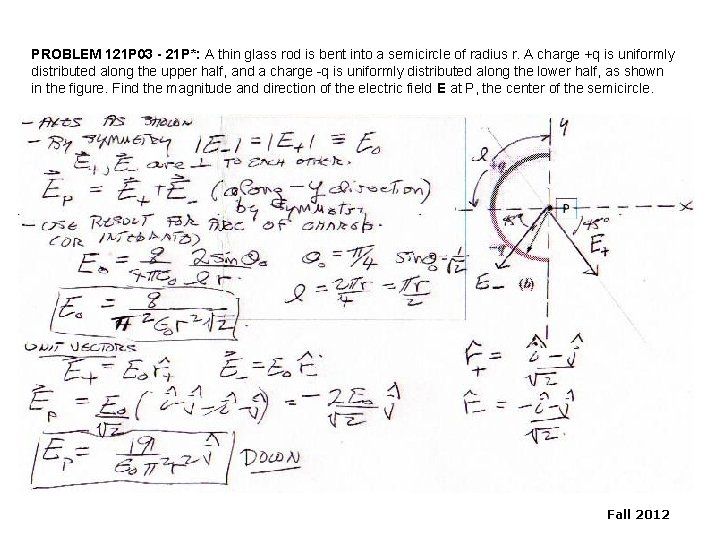 PROBLEM 121 P 03 - 21 P*: A thin glass rod is bent into