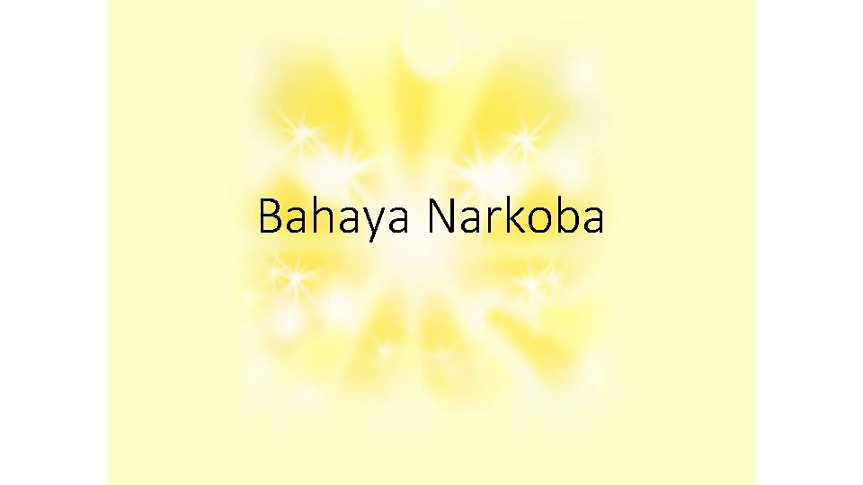 Bahaya Narkoba 