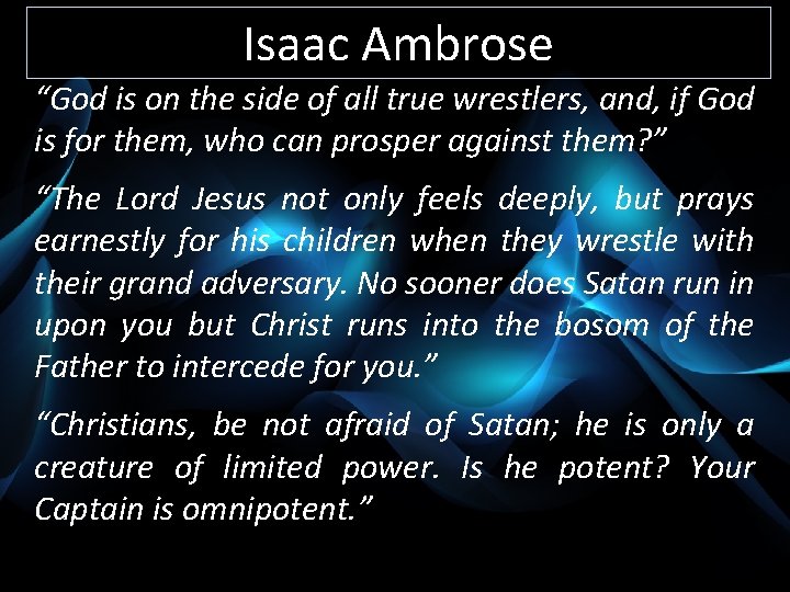 Isaac Ambrose “God is on the side of all true wrestlers, and, if God