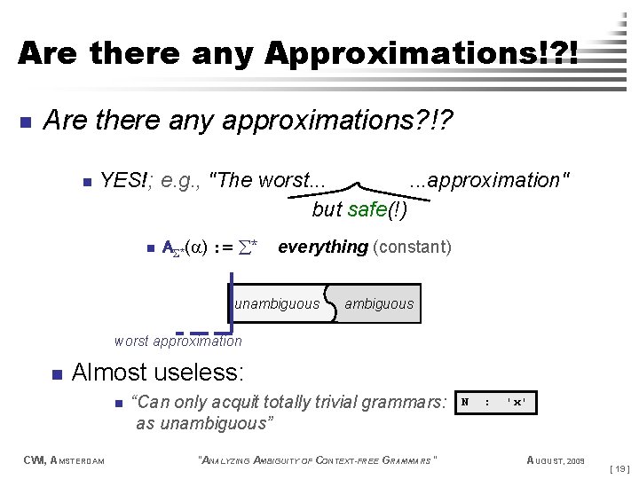 Are there any Approximations!? ! n Are there any approximations? !? n YES!; e.