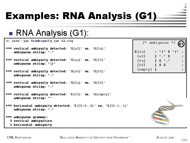 Examples: RNA Analysis (G 1) n RNA Analysis (G 1): %> java –jar Grambiguity.